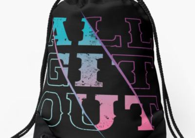 All Git Out Draw String Bag