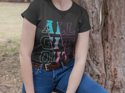 All Git Out Ladies T-shirt