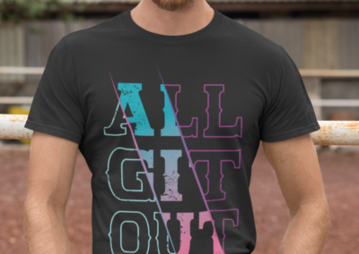 All Git Out T-Shirt